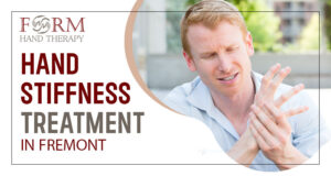 Hand Stiffness Treatment in Fremont