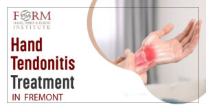 Hand Tendonitis Treatment in Fremont